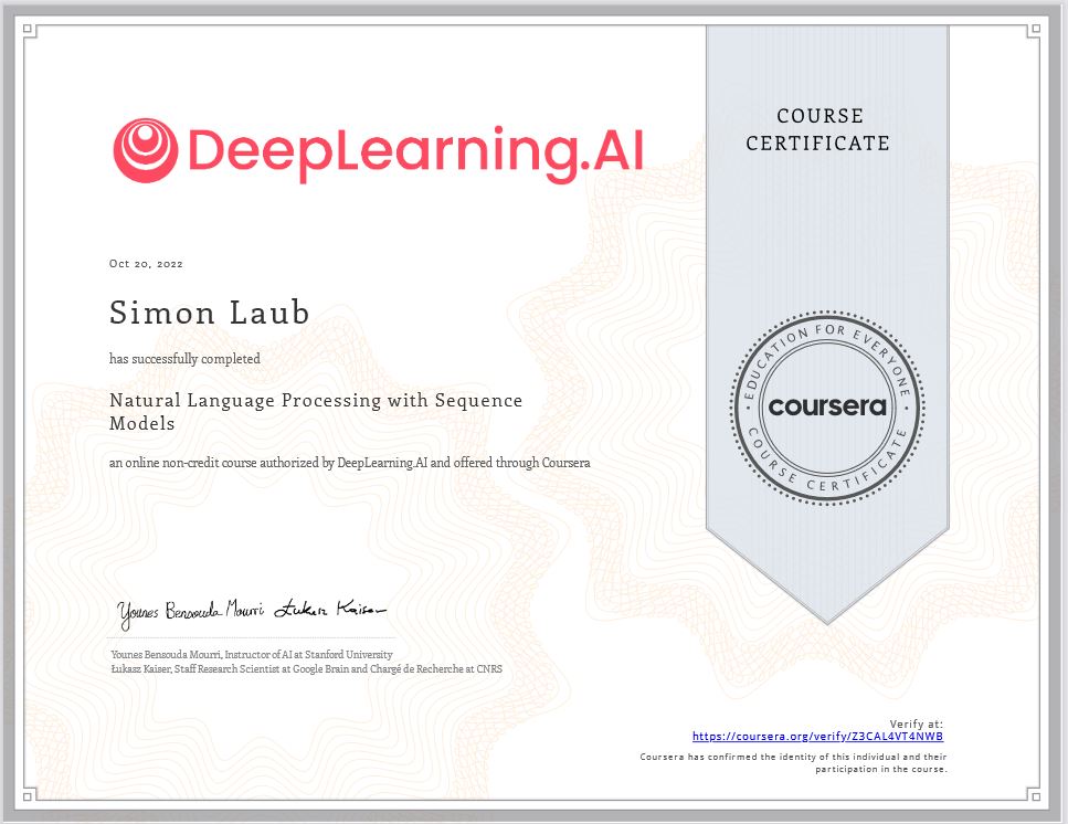 Simon Laub, DeepLearning.AI. Online Certificate.  Natural Language Processing with Sequence Models.