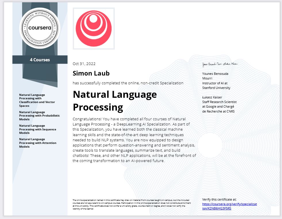 Simon Laub, DeepLearning.AI. Online Certificate.  Natural Language Processing full specialization.