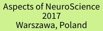 7th Aspects of Cognitive Neuroscience. 2017. Warszawa, Poland.