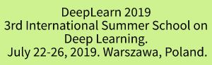 3rd International Summer School on Deep Learning. 2019. Warszawa, Poland.