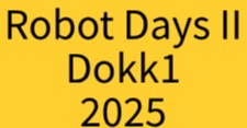 Robot Days. Summer 2025.
